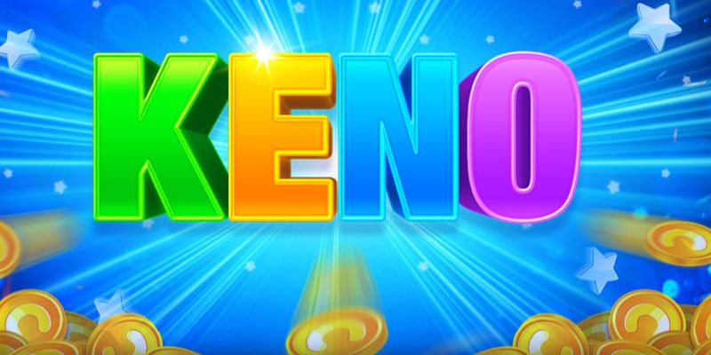 Xổ số Keno được nhiều người chơi yêu thích tham gia